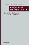 Cover: Que(e)r durch die Soziale Arbeit - transcript