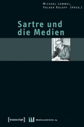 Cover: Sartre und die Medien - transcript