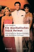 Cover: Ein musikalisches St&uuml;ck Heimat - transcript
