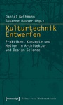 Cover: Kulturtechnik Entwerfen - transcript