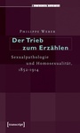Cover: Der Trieb zum Erzählen - transcript