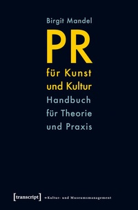 Abbildung von: PR für Kunst und Kultur - transcript