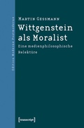 Cover: Wittgenstein als Moralist - transcript