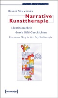 Cover: Narrative Kunsttherapie - transcript