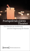 Cover: Postspektakul&auml;res Theater - transcript