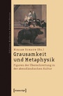 Cover: Grausamkeit und Metaphysik - transcript
