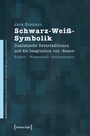 Cover: Schwarz-Weiß-Symbolik - transcript