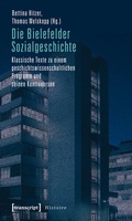 Cover: Die Bielefelder Sozialgeschichte - transcript