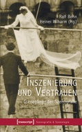 Cover: Inszenierung und Vertrauen - transcript