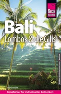 Abbildung von: Reise Know-How Reiseführer Bali, Lombok und die Gilis - Reise Know-How Verlag Peter Rump GmbH