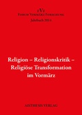 Cover: Religion - Religionskritik - Religi&ouml;se Transformation im Vorm&auml;rz - Aisthesis