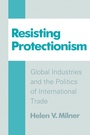 Cover: Resisting Protectionism - Princeton University Press