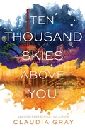 Cover: Ten Thousand Skies Above You - HarperCollins