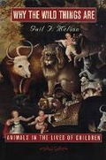 Cover: Why the Wild Things Are - Harvard University Press