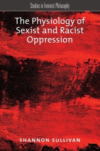 Enlarge image Cover: The Physiology of Sexist and Racist Oppression - Oxford University Press Inc
