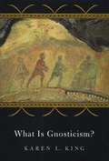 Cover: What Is Gnosticism? - The Belknap Press