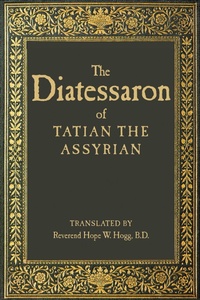 Abbildung von: The Diatessaron of Tatian the Assyrian - HarperOne