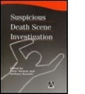 Cover: SUSPICIOUS DEATH - SCENE INVESTIGATION - Hodder Arnold