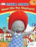 Cover: Meet Ella the Elephant! - Grosset & Dunlap