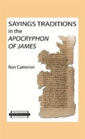 Cover: Sayings Traditions in the Apocryphon of James - Harvard Divinity School Theological Studies