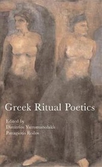 Enlarge image Cover: Greek Ritual Poetics - Harvard University, Center for Hellenic Studies