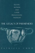 Cover: The Legacy of Parmenides - Princeton University Press