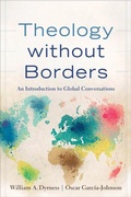 Cover: Theology without Borders - An Introduction to Global Conversations - Baker Academic, Div of Baker Publishing Group