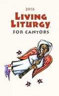 Cover: Living Liturgy for Cantors - Liturgical Press
