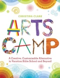Cover: Arts Camp - Church Publishing Inc