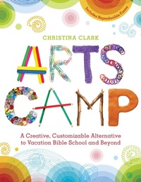 Enlarge image Cover: Arts Camp - Church Publishing Inc