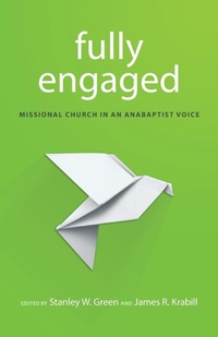 Enlarge image Cover: Fully Engaged - Herald Press (VA)