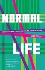 Cover: Normal Life - Duke University Press