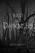 Cover: Into the Darkness - Mighty Quill Books