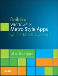 Enlarge image Cover: Building Windows 8 Metro Style Apps with HTML5 & JavaScript - Sams Publishing