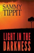 Cover: Light in the Darkness - Sammy Tippit Books