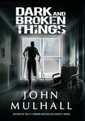 Cover: Dark and Broken Things - Blanket Fort Books