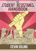 Cover: The Student Resistance Handbook - Spectacle Films, Inc.