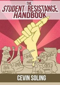 Enlarge image Cover: The Student Resistance Handbook - Spectacle Films, Inc.