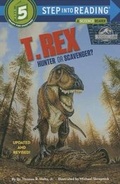 Cover: T. Rex: Hunter or Scavenger? (Jurassic World) - Random House Books for Young Readers