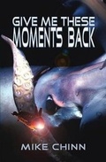 Cover: Give Me These Moments Back - Alchemy Press