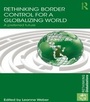 Cover: Rethinking Border Control for a Globalizing World - Routledge