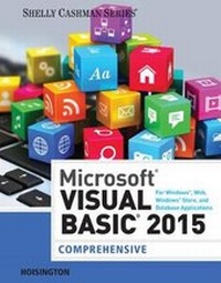 Abbildung von: Microsoft Visual Basic 2015 for Windows, Web, Windows Store, and Database Applications: Comprehensive - Course Technology Inc