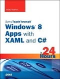Cover: Sams Teach Yourself Windows 8 Apps with XAML and C# in 24 Hours - Sams Publishing
