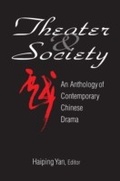 Cover: Theatre and Society: Anthology of Contemporary Chinese Drama - Routledge