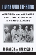 Cover: Living with the Bomb: American and Japanese Cultural Conflicts in the Nuclear Age - Routledge