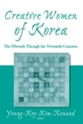Cover: Creative Women of Korea: The Fifteenth Through the Twentieth Centuries - Routledge
