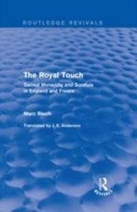 Enlarge image Cover: The Royal Touch (Routledge Revivals) - Routledge