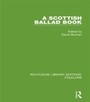 Cover: A Scottish Ballad Book (RLE Folklore) - Routledge