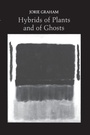 Cover: Hybrids of Plants and of Ghosts - Princeton University Press