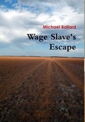 Cover: Wage Slave's Escape - Lulu.com